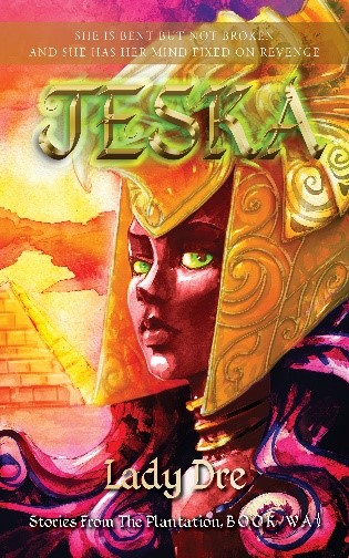 Author and Mother, Lady Dre, Pens an Ancient Egyptian Novel "Jeska" and Debuts with Rave Reviews