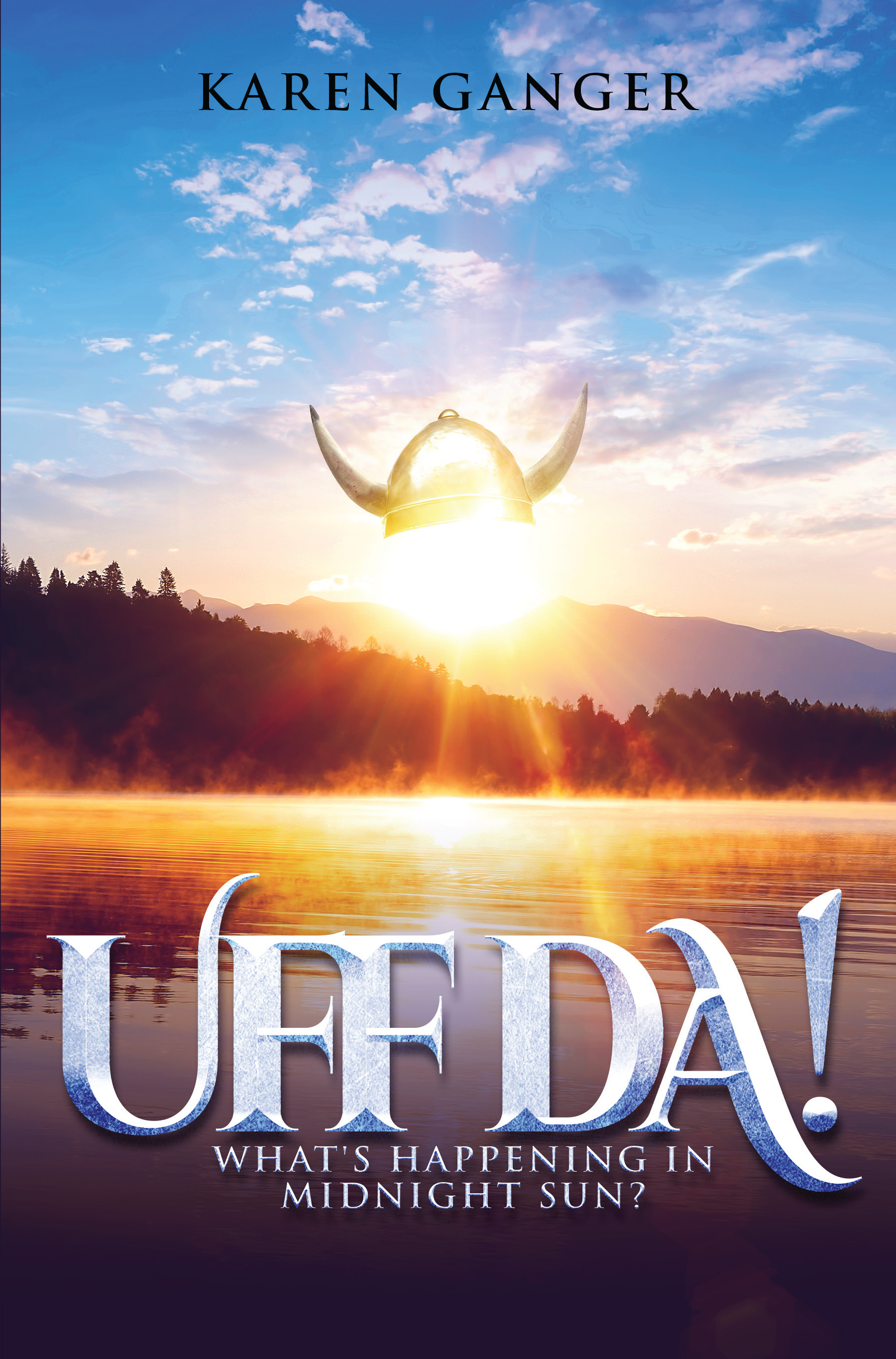 Author Karen Ganger Pens Uff Da! What's Happening in Midnight Sun? 