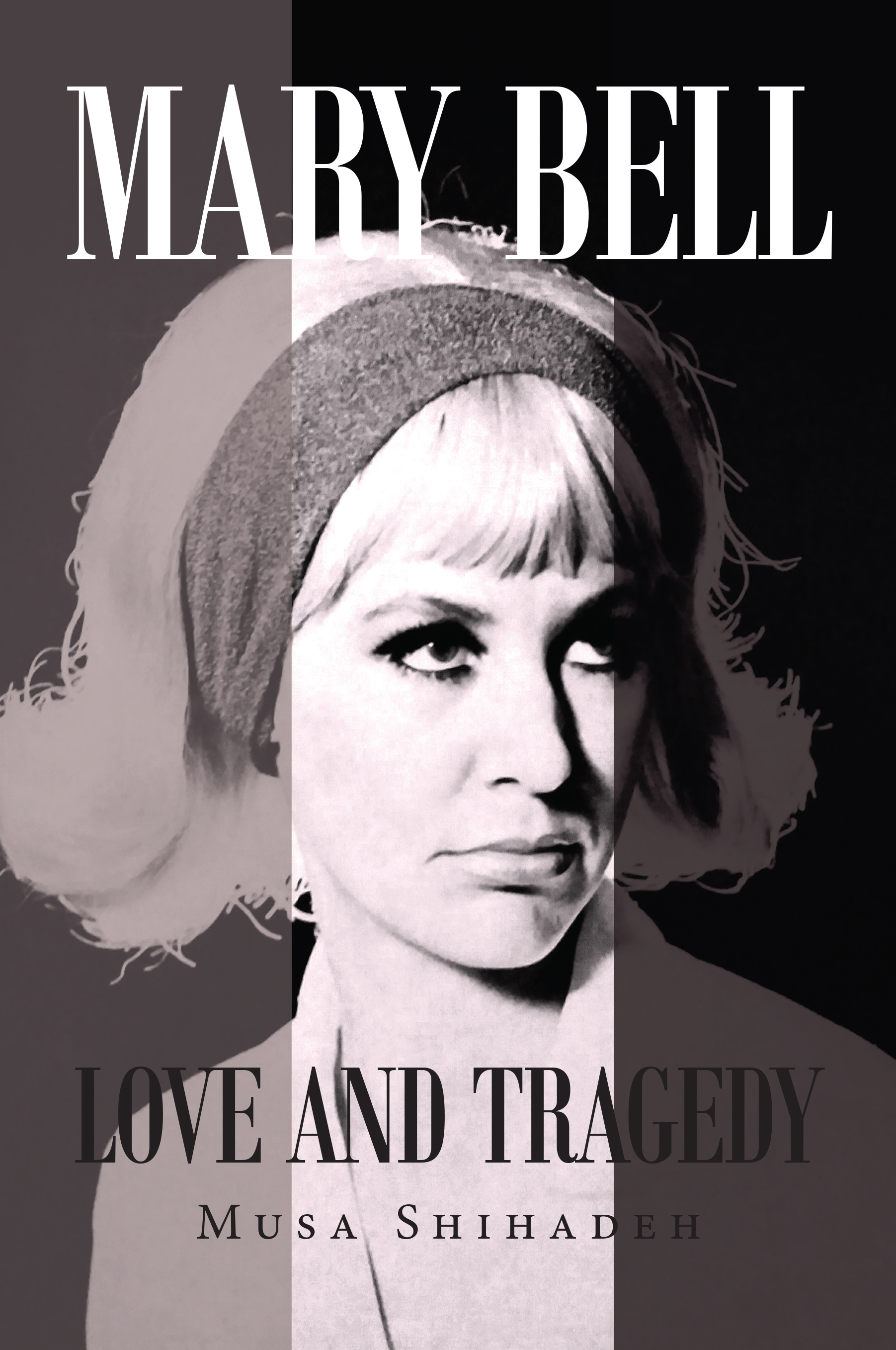 Mary Bell: Love and Tragedy by Musa Shihadeh