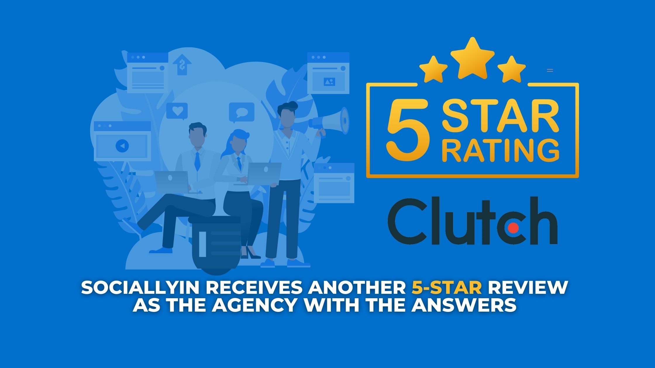 Sociallyin Receives Another 5-Star Review as 'The Agency With the Answers'