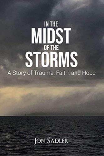 Jon Sadler launches new book, In the Midst of the Storms: A Story of Trauma, Faith and Hope