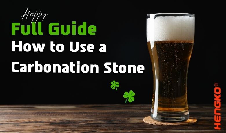 Full Guide for How to Use a Carbonation Stone