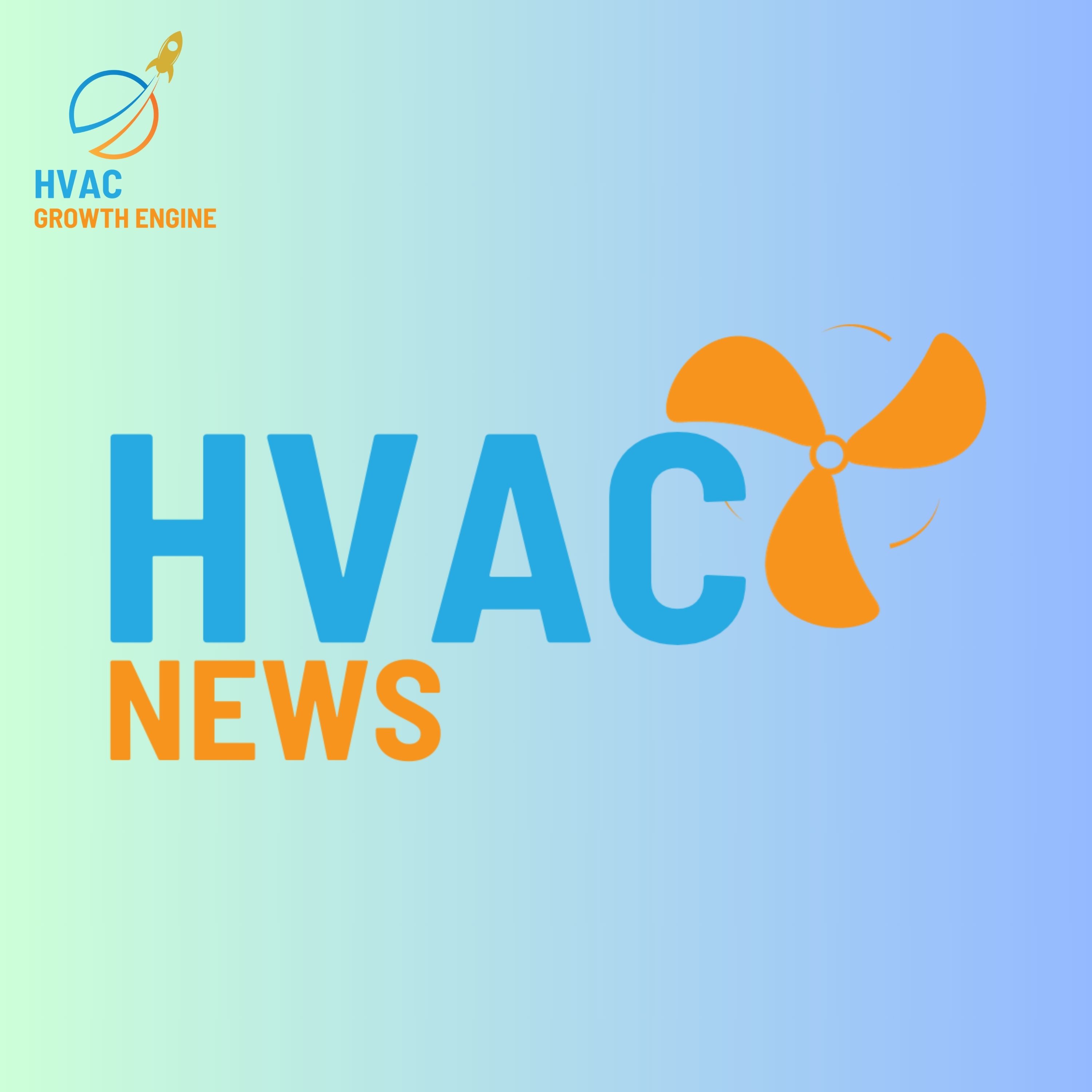 Introducing HVAC News Network: Premier Resource for the HVAC Industry