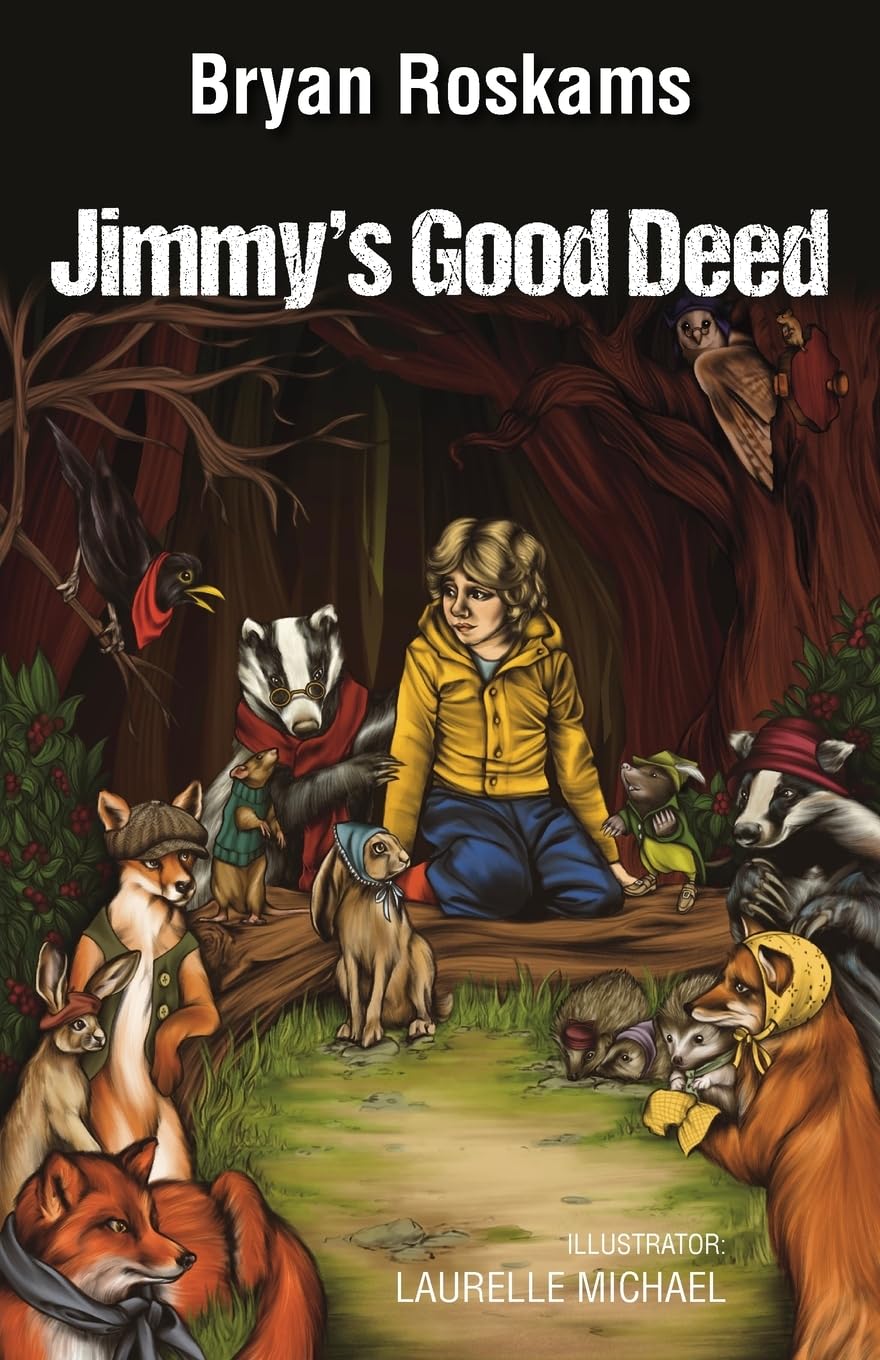 Veteran, Poet, and Crime Novelist Bryan Roskams Dives into Children's Literature with "Jimmy’s Good Deed"